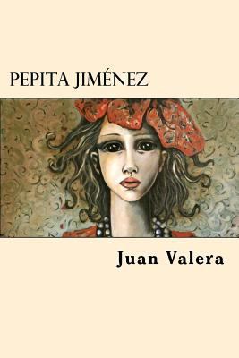 Pepita Jimenez (Spanish Edition) [Spanish] 1547133376 Book Cover