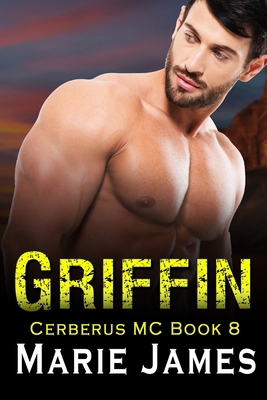 Griffin: Cerberus MC Book 8            Book Cover