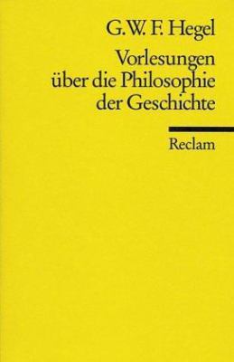 Vorlesungen u¨ber die Philosophie der Geschicht... [German] 3150048818 Book Cover