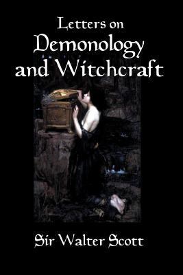 Letters on Demonology and Witchcraft: A 19th ce... 1451523912 Book Cover