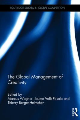 The Global Management of Creativity 1138910163 Book Cover