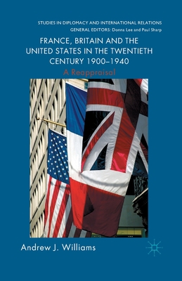 France, Britain and the United States in the Tw... 1349328251 Book Cover