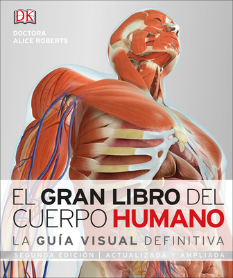 El Gran Libro del Cuerpo Humano (the Complete H... [Spanish] 1465478787 Book Cover