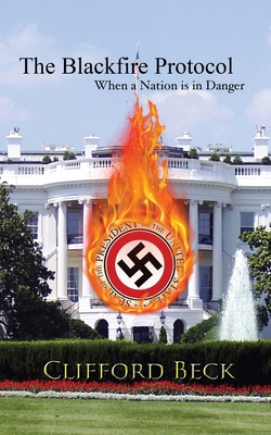 The Blackfire Protocol - When a Nation is in Da... B0FB2P7YJQ Book Cover