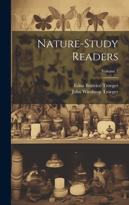 Nature-study Readers; Volume 2 1019645520 Book Cover