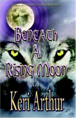 Beneath a Rising Moon 1893896382 Book Cover