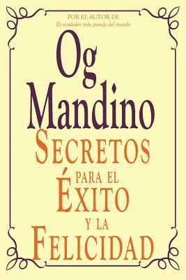 Secretos Para El Exito y La Felicidad [Spanish] 1607967596 Book Cover