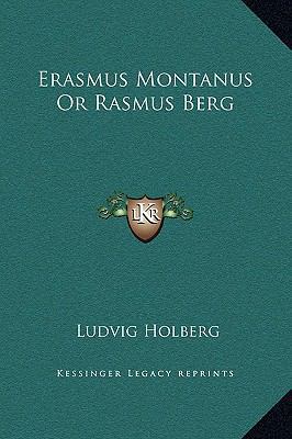 Erasmus Montanus or Rasmus Berg 1169216773 Book Cover