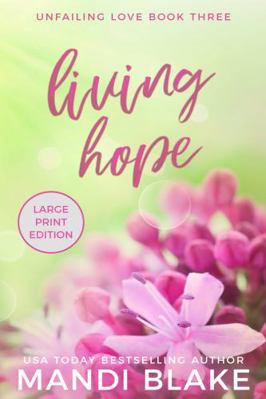 Living Hope: A Small Town Christian Romance 1953372384 Book Cover
