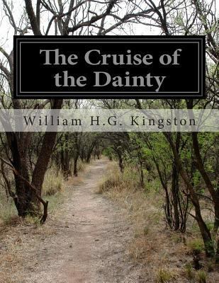 The Cruise of the Dainty 1499681410 Book Cover