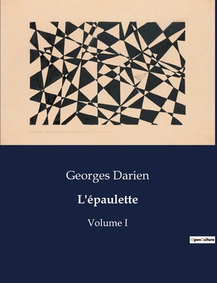 L'épaulette: Chroniques d'un jeune officier sou... [French] B0CM3ZVFWM Book Cover