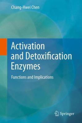 Activation and Detoxification Enzymes: Function... 148999386X Book Cover