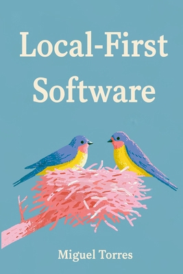 Local-First Software: Offline-Ready Apps, Sync ... B0H2PYT28N Book Cover