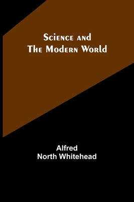 Science and the modern world 9357915672 Book Cover
