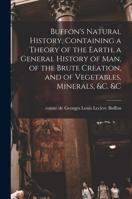 Buffon's Natural History, Containing a Theory o... 1016595263 Book Cover