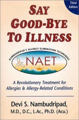 Say Good-Bye to Illness 0970434480 Book Cover