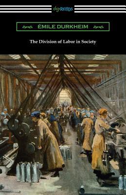 The Division of Labor in Society 1420961756 Book Cover