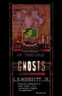 Of Tangible Ghosts 0765336154 Book Cover