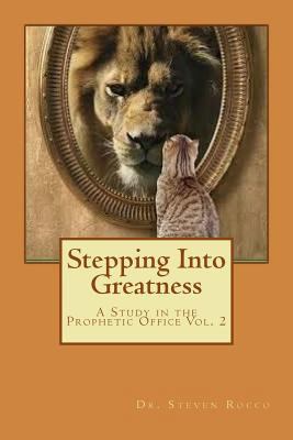 Stepping Into Greatness: Standing In Your Proph... 1722822007 Book Cover