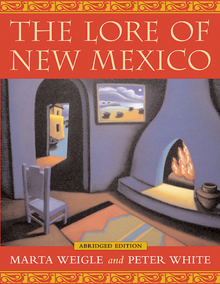 Lore of New Mexico 0826331572 Book Cover
