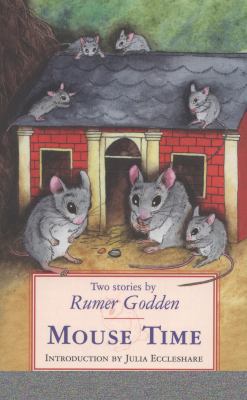 Mouse Time. by Rumer Godden 1903252423 Book Cover