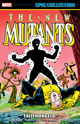 New Mutants Epic Collection: Fallen Angels 1302956655 Book Cover