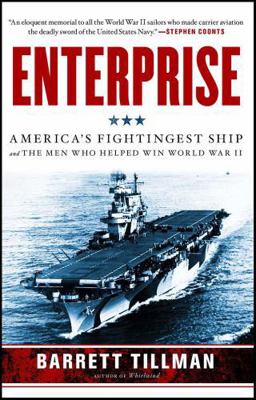 Enterprise: America's Fightingest Ship and the ... 1439190895 Book Cover