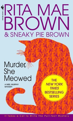 Murder, She Meowed: A Mrs. Murphy Mystery B007CJZYSU Book Cover