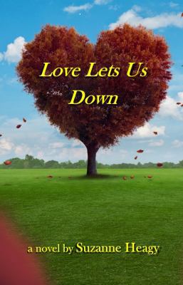 Love Lets Us Down 0991272129 Book Cover