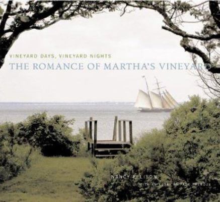 Vineyard Days, Vineyard Nights: The Romance of ... 1584793783 Book Cover