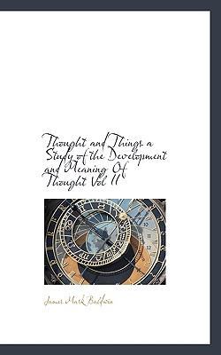 Thought and Things a Study of the Development a... 1117555593 Book Cover