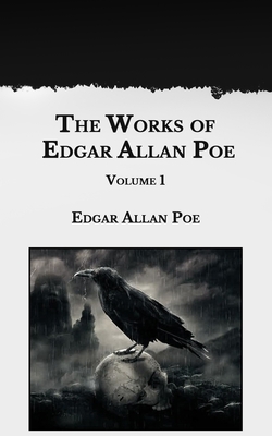 The Works of Edgar Allan Poe: Volume 1 B08RYLF6SF Book Cover