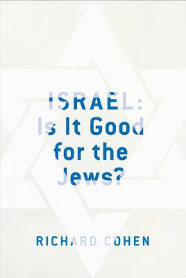 Israel: Is It Good for the Jews? 1416575685 Book Cover