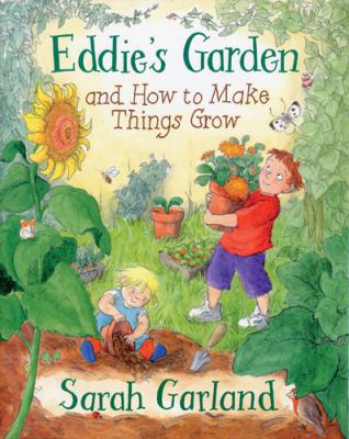 Eddie's Garden: And How to Make Things Grow B0092FR7N2 Book Cover