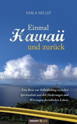 Einmal Hawaii und zurück: Eine Reise zur Selbst... [German] 3958401473 Book Cover