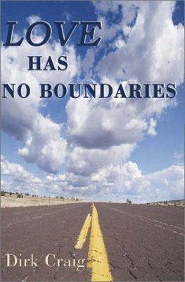 Love Has No Boundaries 0595122493 Book Cover