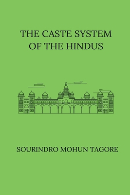 The Caste System of the Hindus B0D85J1DK6 Book Cover