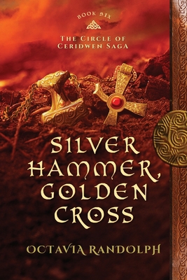 Silver Hammer, Golden Cross: Book Six of The Ci... 1942044070 Book Cover