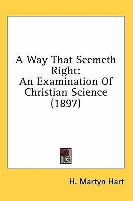 A Way That Seemeth Right: An Examination Of Chr... 1436502063 Book Cover