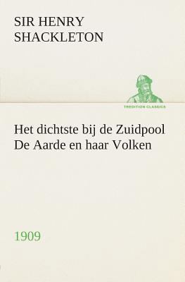 Het dichtste bij de Zuidpool De Aarde en haar V... [Dutch] 3849539415 Book Cover