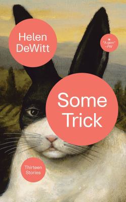 Some Trick: Thirteen Stories 1978616236 Book Cover
