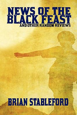 News of the Black Feast and Other Random Reviews 143440336X Book Cover