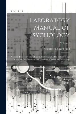 Laboratory Manual of Psychology: Volume Two of ... 1022787101 Book Cover