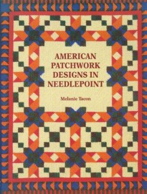 American Patchwork Designs in Needlepoint 1861080883 Book Cover