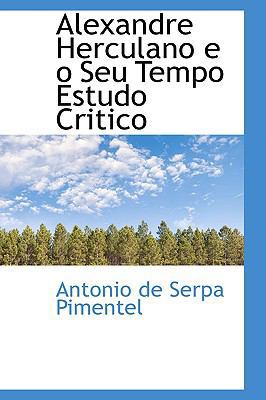 Alexandre Herculano E O Seu Tempo Estudo Critico 1103450611 Book Cover