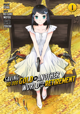 Saving 80,000 Gold in Another World for My Reti... 1646518195 Book Cover