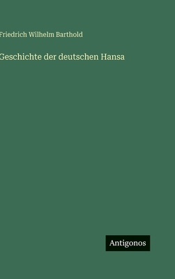 Geschichte der deutschen Hansa [German] 3388492581 Book Cover