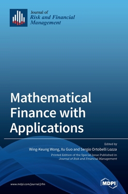 Mathematical Finance with Applications 3039435736 Book Cover