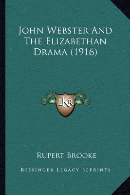 John Webster And The Elizabethan Drama (1916) 116402521X Book Cover