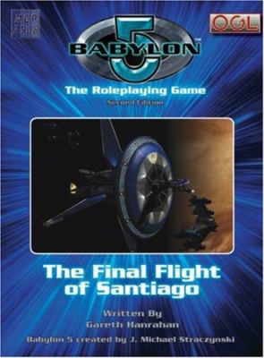 Babylon 5: The Final Flight of Santiago 1905471548 Book Cover